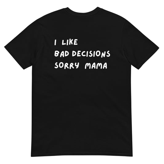 Graphic T-Shirt Bad Decisions Black